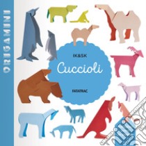 Cuccioli. Origamini. Ediz. a colori libro di Kim Inkyeong; Kim Sunkyung