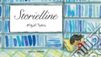 Storielline. Ediz. a colori libro di Tanco Miguel