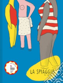 La spiaggia. Ediz. a colori libro di Undurraga Sol