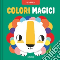 Colori magici. Ediz. a colori libro di Downing Sue