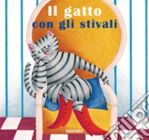 Il gatto con gli stivali. Ediz. a colori libro di Codignola Nicoletta