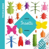 Insetti. Origamini. Ediz. a colori libro di Kim Inkyeong; Kim Sunkyung