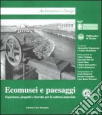 Ecomusei e paesaggi. Esperienze, progetti, ricerche per la cultura materiale libro di Massarente A. (cur.); Ronchetta C. (cur.)