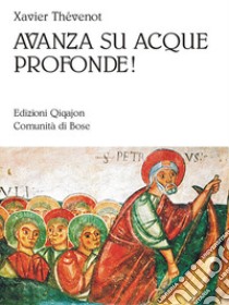 Avanza su acque profonde! libro di Thévenot Xavier