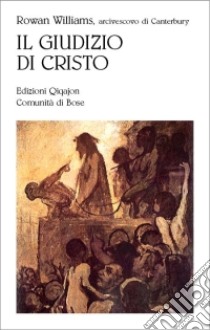 Il giudizio di Cristo libro di Williams Rowan