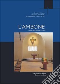 L'ambone. Tavola della parola di Dio libro di Boselli G. (cur.)