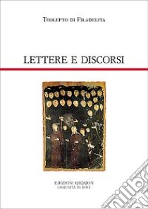 Lettere e discorsi libro di Teolepto di Filadelfia; Rigo A. (cur.); Stolfi A. (cur.)