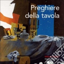 Preghiere della tavola libro di Bianchi E. (cur.)