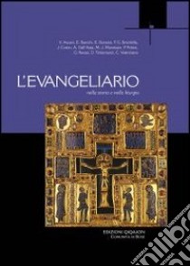 Evangeliario nella storia e nella liturgia libro di Ravasi Gianfranco; Tettamanzi Dionigi; Bianchi Enzo