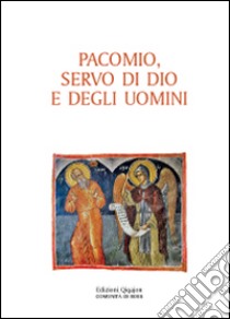 Pacomio, servo di Dio e degli uomini libro di D'Ayala Valva L. (cur.)