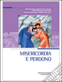 Misericordia e perdono libro di D'Ayala Valva L. (cur.); Mainardi A. (cur.)