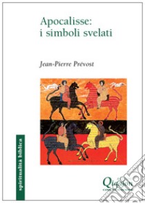 Apocalisse: i simboli svelati libro di Prévost Jean-Pierre