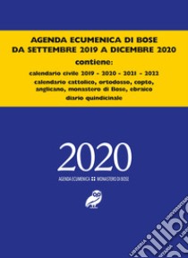 Agenda ecumenica di Bose 2020 libro di Comunità di Bose (cur.)