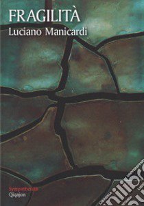 Fragilità libro di Manicardi Luciano