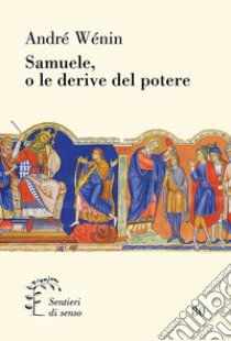 Samuele, o le derive del potere libro di Wénin André