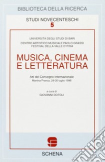 Musica, cinema e letteratura libro di Dotoli G. (cur.)