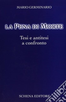 La pena di morte libro di Germinario Mario