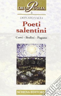 Poeti salentini libro di Valli Donato