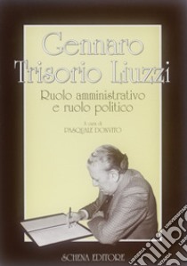 Gennaro Trisorio Liuzzi libro di Donvito P. (cur.)