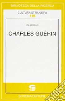 Charles Guérin libro di Merello Ida