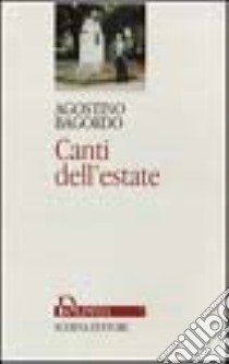 Canti dell'estate libro di Bagordo Agostino