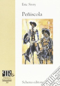 Peñiscola. Ediz. francese libro di Sivry Eric