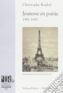 Jeunesse en poesie 1981-1982 libro di Boubal Christophe