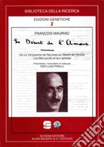 Le désert de l'amour libro di Mauriac François; Pinelli P. L. (cur.)