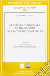 Dernières trouvailles de manuscrits de saint François de Sales libro di Colliard Lauro-Aimé