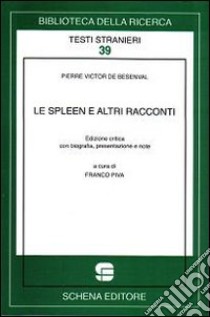 Lo spleen e altri racconti libro di Besenval Pierre-Victor de; Piva F. (cur.)