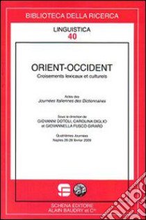 Orient-Occident. Croisements lexicaux et culturels libro