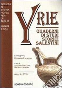 Yrie. Quaderni di studi storici salentini libro di Corrado A. (cur.); Nocera M. (cur.)