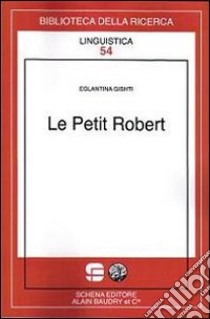 Le petit Robert libro di Gishti Eglantina