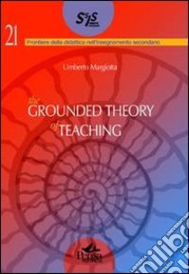 The grounded the theory of teaching. Ediz. multilingue libro di Margiotta Umberto