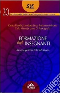 Formazione degli insegnanti. Alcune esperienze libro