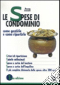 Le spese di condominio libro di Scorzelli Renato