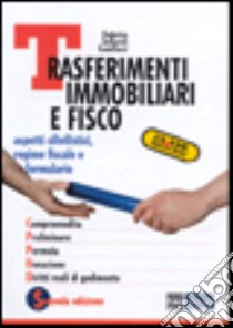 Trasferimenti immobiliari e fisco libro di Solfaroli Camillocci Federico