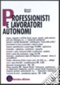 Professionisti e lavoratori autonomi libro di Maugeri Giovanni