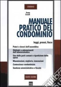 Manuale pratico del condominio libro di Scorzelli Renato