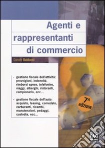 Agenti e rappresentanti di commercio libro di Balducci Daniele