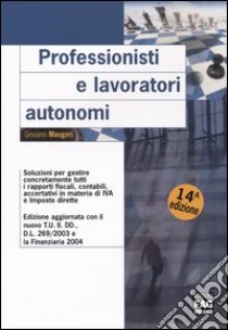 Professionisti e lavoratori autonomi libro di Maugeri Giovanni