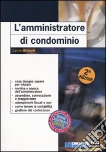 L'amministratore di condominio libro di Michelotti Carmen