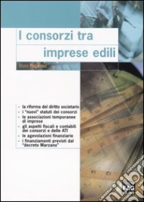 I consorzi tra imprese edili libro di Pagamici Bruno