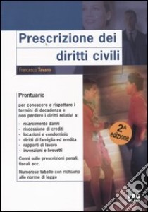 Prescrizione dei diritti civili libro di Tavano Francesco