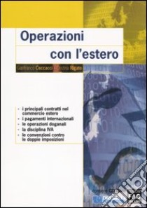 Operazioni con l'estero. Con CD-ROM libro di Ceccacci Gianfranco - Rigato Cristina