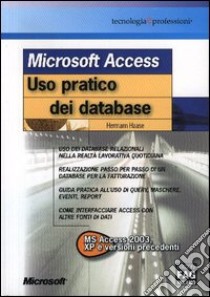 Microsoft Access. Uso pratico dei database libro di Haase Hermann