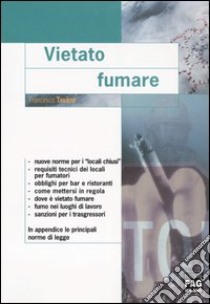 Vietato fumare libro di Tavano Francesco