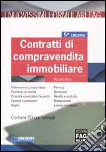 Contratti di compravendita immobiliare. Con CD-ROM libro di Ricci Riccardo