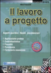 Il lavoro a progetto libro di Frascarelli Mario