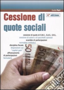 Cessione di quote sociali libro di Pari Guido